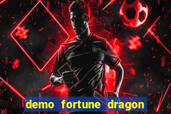 demo fortune dragon com ganho certo